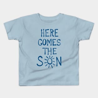 Here comes the son (blue) Kids T-Shirt